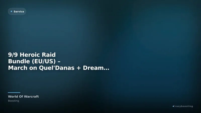 9/9 Heroic Raid Bundle (EU/US) – March on Quel'Danas + Dreamrift + Voidspire