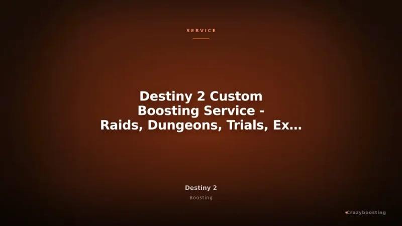 Destiny 2 Custom Boosting Service - Raids, Dungeons, Trials, Exotics & Farming PC PS Xbox