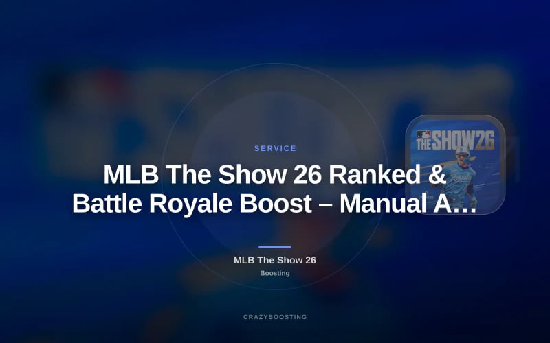 MLB The Show 26 Ranked & Battle Royale Boost – Manual Account Service