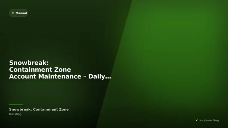 Snowbreak: Containment Zone Account Maintenance – Daily Tasks & Energy Spending