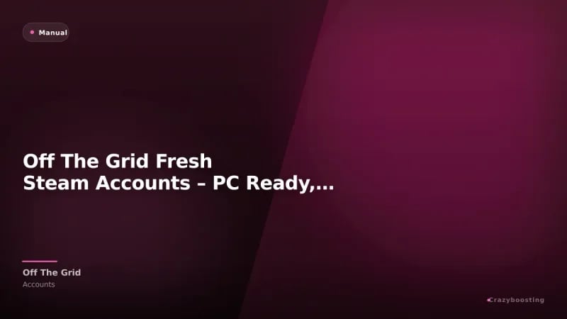 Off The Grid Fresh Steam Accounts – PC Ready, Original Email