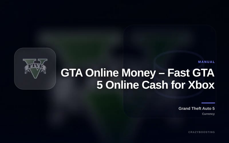 GTA Online Money – Fast GTA 5 Online Cash for Xbox