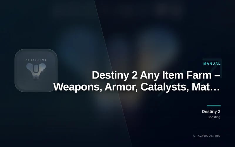 Destiny 2 Any Item Farm – Weapons, Armor, Catalysts, Materials and Drops