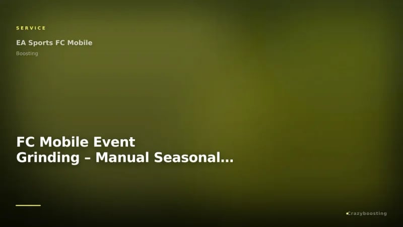 FC Mobile Event Grinding – Manual Seasonal Progress Service