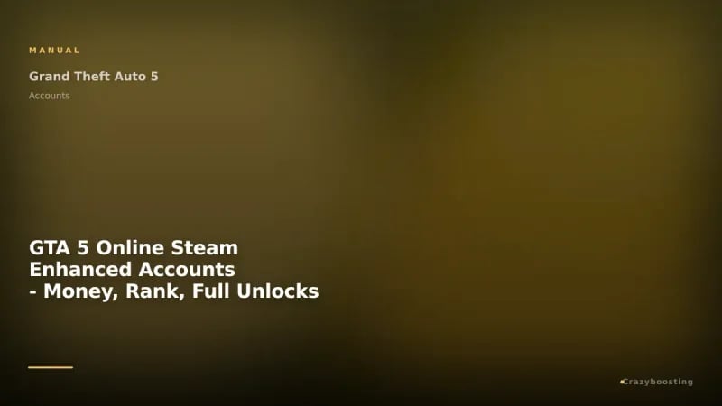 GTA 5 Online Steam Enhanced Accounts - Money, Rank, Full Unlocks