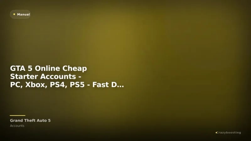 GTA 5 Online Cheap Starter Accounts - PC, Xbox, PS4, PS5 - Fast Delivery