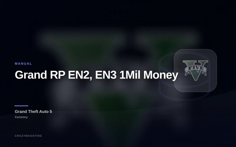 Grand RP EN2, EN3 1Mil Money