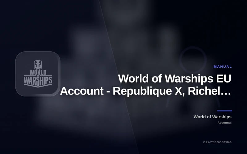 World of Warships EU Account - Republique X, Richelieu VIII and 2,375 Doubloons