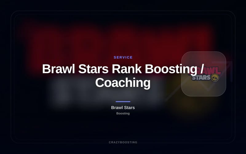 Brawl Stars Rank Boosting / Coaching