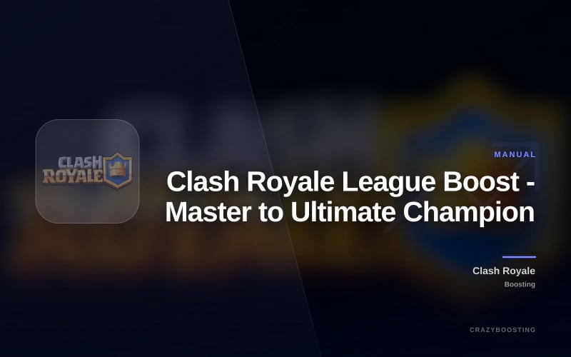 Clash Royale League Boost - Master to Ultimate Champion